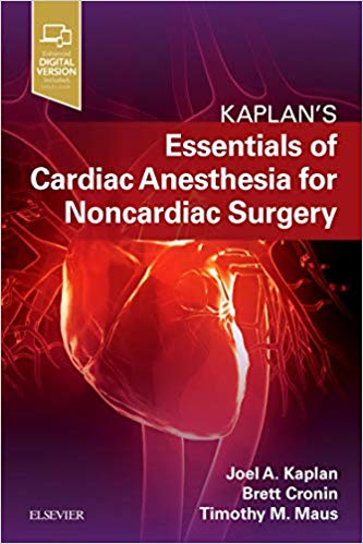 (eBook PDF)Kaplan's Essentials of Cardiac Anesthesia for Noncardiac Surgery by Joel A. Kaplan MD 