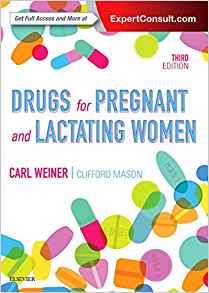 (eBook PDF)Drugs for Pregnant and Lactating Women 3e E-Book by Carl P. Weiner MD 