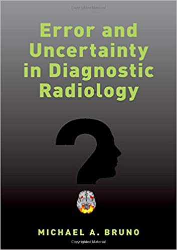 (eBook PDF)Error and Uncertainty in Diagnostic Radiology by Michael A. Bruno 