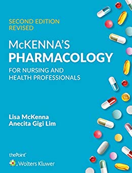 (eBook HTML)McKennas Pharmacology for Nursing and Health Professionals Australia and New Zealand Edition by Lisa McKenna , Anecita Gigi Lim 