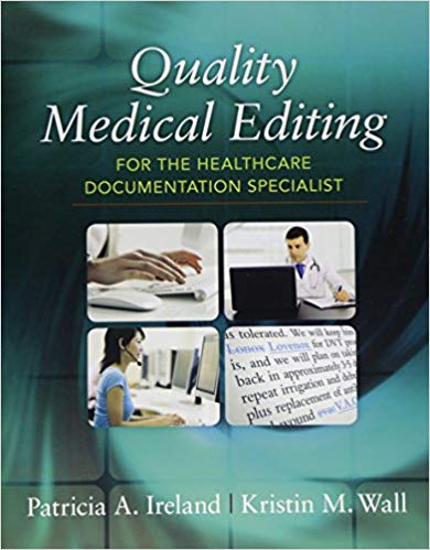 (eBook PDF)Quality Medical Editing for the Healthcare Documentation Specialist by Patricia Ireland , Kristin Wall 