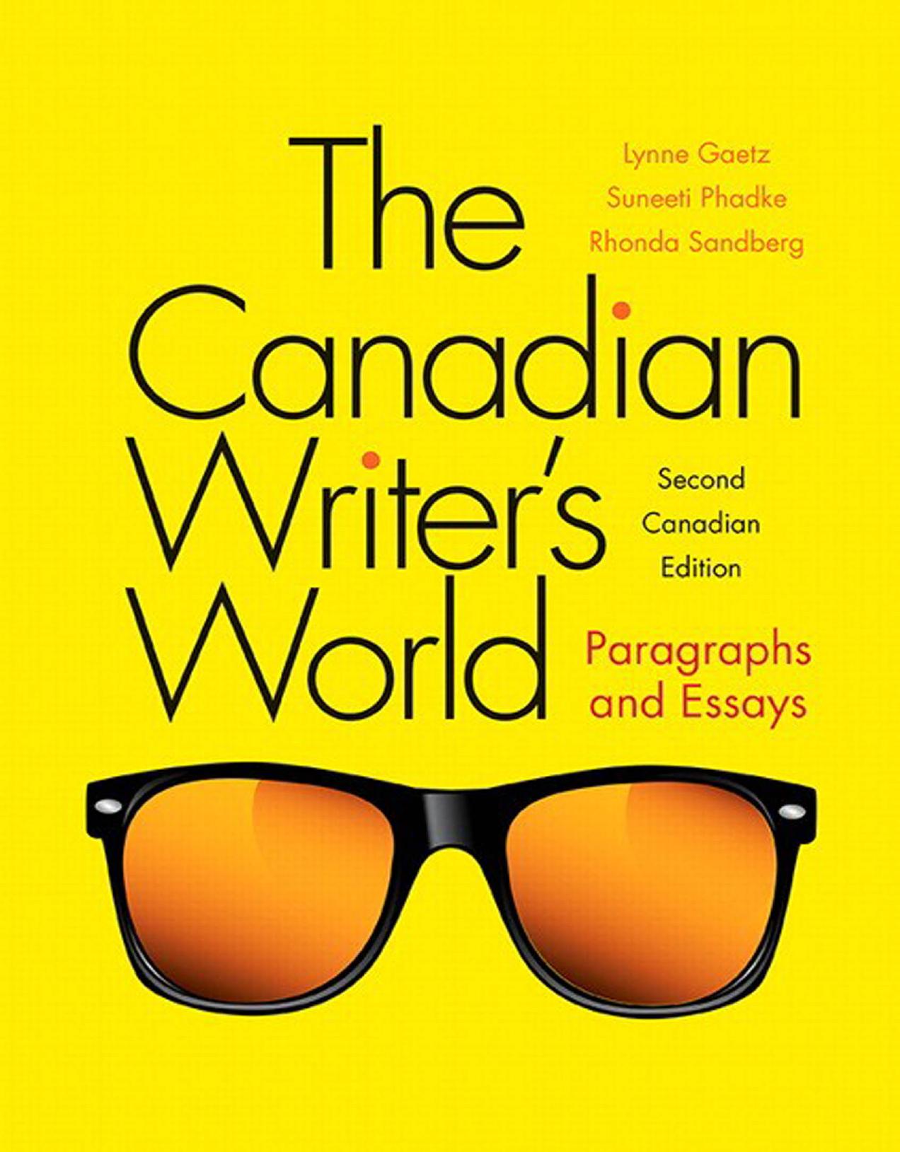 (eBook PDF)The Canadian Writer＆＃39;s World: Paragraphs and Essays (2nd Edition) by Lynne Gaetz,Suneeti Phadke