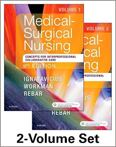(eBook PDF)Medical-Surgical Nursing - Concepts for Interprofessional Collaborative Care, 2-Volume Set, 9th Edition by Donna D. Ignatavicius MS RN CNE ANEF , M. Linda Workman PhD RN FAAN , Cherie Rebar PhD MBA RN COI 