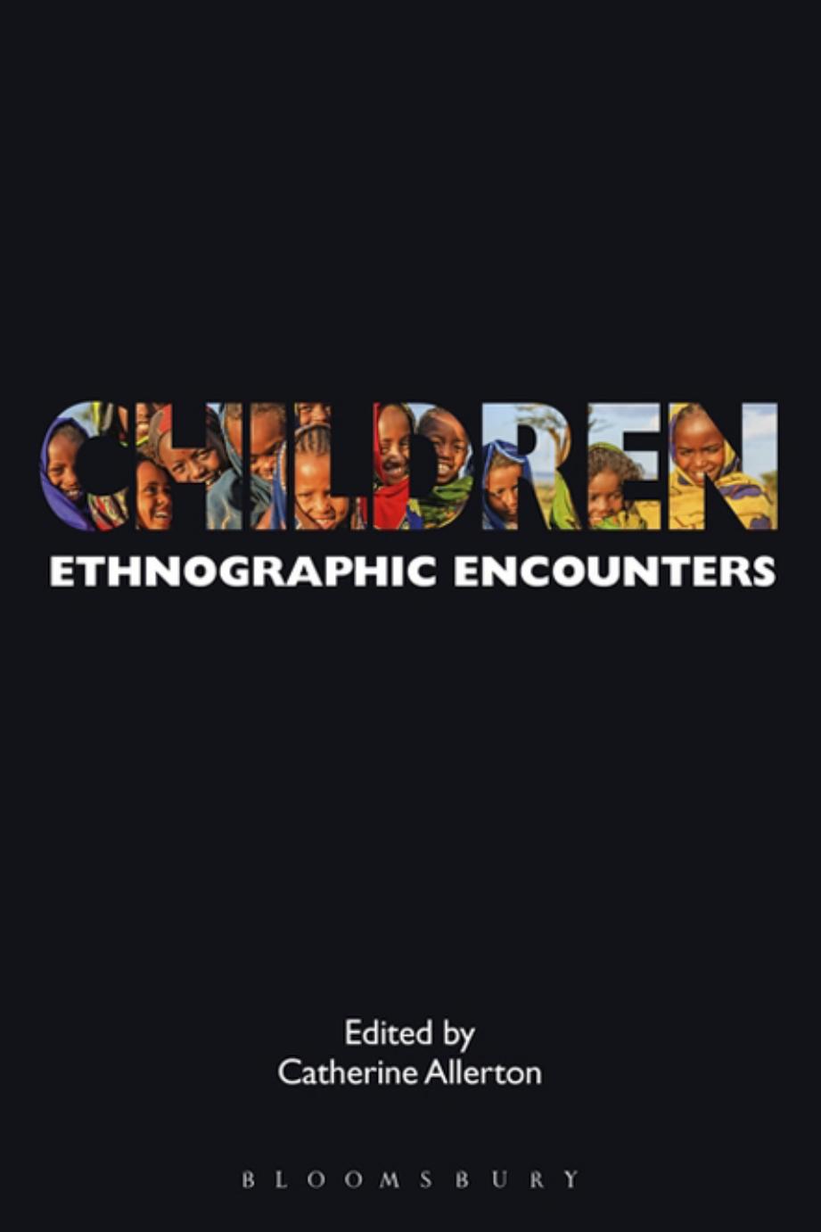 (eBook PDF)Children: Ethnographic Encounters by Catherine Allerton