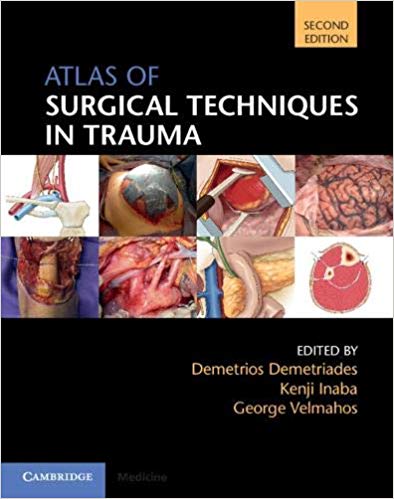 (eBook PDF)Atlas of Surgical Techniques in Trauma Second Edition by Demetrios Demetriades , Kenji Inaba , George Velmahos 