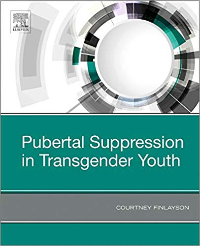 (eBook PDF)Pubertal Suppression in Transgender Youth by Courtney Finlayson MD 