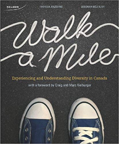 (eBook PDF)Walk a Mile: Experiencing and Understanding Diversity in Canada by Theresa Anzovino,Deborah Boutilier