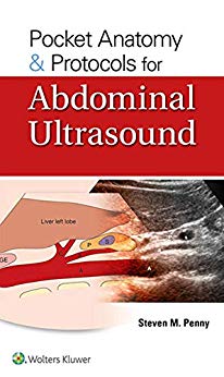 (eBook PDF)Pocket Anatomy and Protocols for Abdominal Ultrasound by Steven M. Penny 