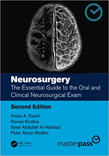 (eBook PDF)Neurosurgery The Essential Guide to the Oral and Clinical Neurosurgical Exam 2nd Edition by Vivian A. Elwell,Ramez Kirollos,Syed Abdullah Al-Haddad,Peter Alwyn Bodkin