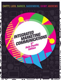 (eBook PDF)Integrated Marketing Communications , 5th Asia Pacific Edition by J. Craig Andrews ,Edwina Luck ,Nigel Barker