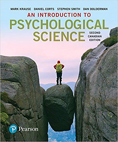 (eBook PDF)An Introduction to Psychological Science, Second Canadian Edition by Mark Krause , Daniel Corts , Stephen C Smith , Dan Dolderman 