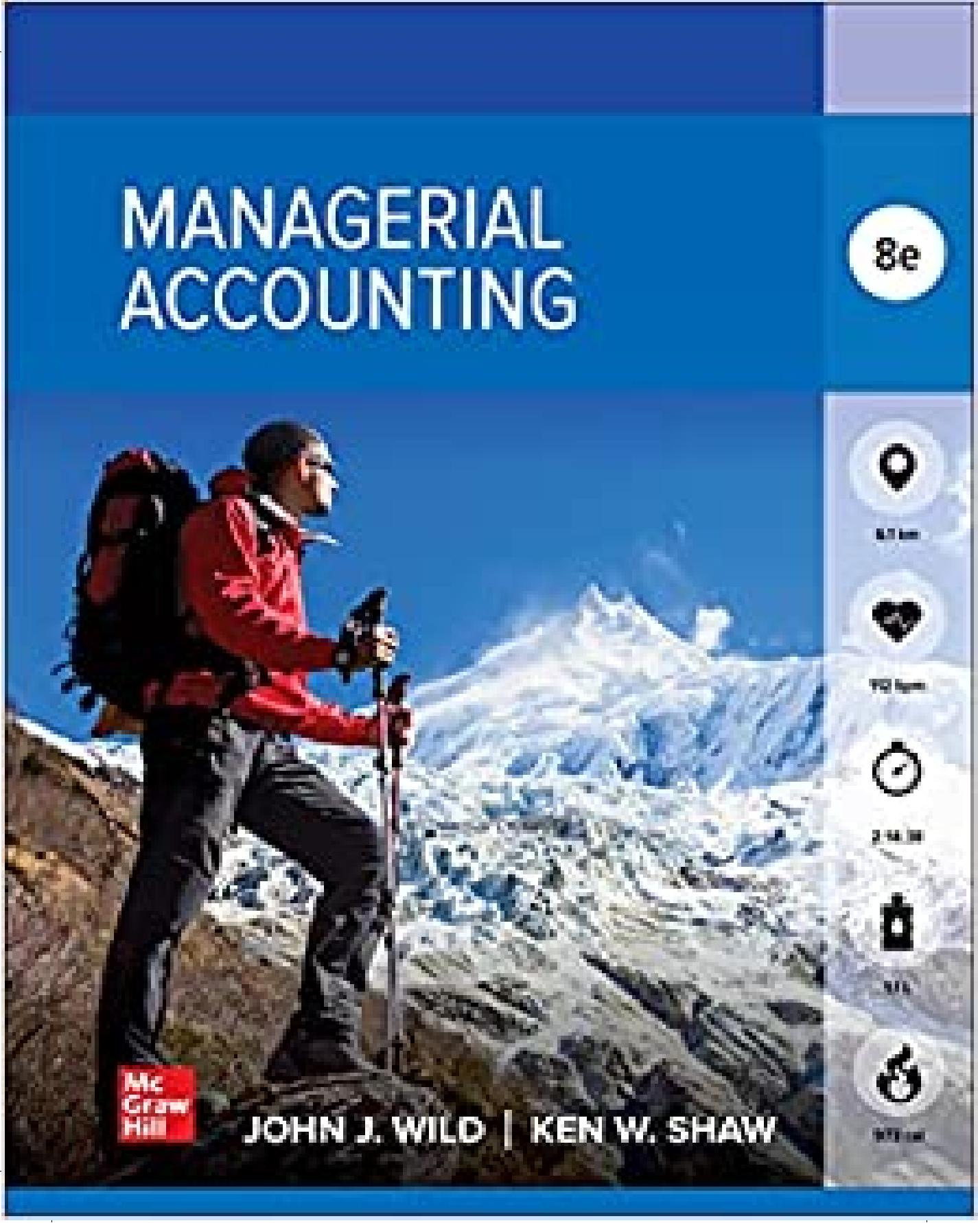 (eBook PDF)Managerial Accounting 8th Edition by  John J. Wild