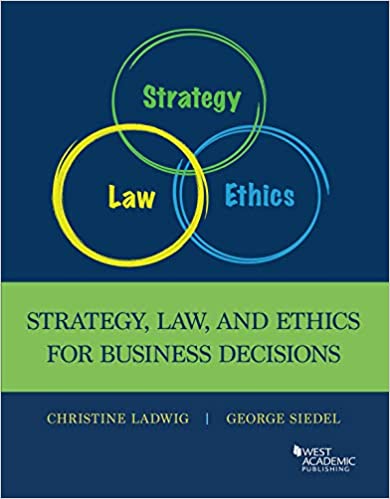 (eBook PDF)Strategy, Law and Ethics for Business Decisions by Christine Ladwig,George Siedel