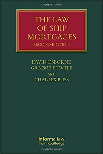 (eBook PDF)The Law Of Ship Mortgages, 2 edition by David Osborne , Graeme Bowtle , Charles Buss 