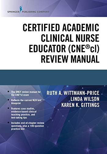(eBook PDF)Certified Academic Clinical Nurse Educator (CNE®cl) Review Manual by Ruth A. Wittmann-Price, Linda Wilson, Karen K. Gittings