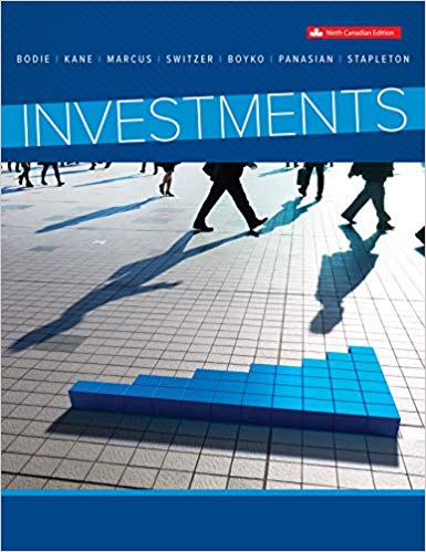 Solution manual for Investments, 9th Canadian Edition by Zvi Bodie,Alex Kane