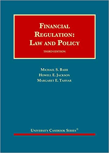 (eBook PDF)Financial Regulation Law and Policy 3rd Edition by Michael Barr , Howell Jackson , Margaret Tahyar 