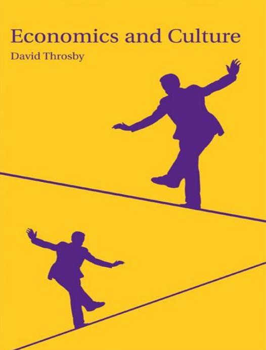 (eBook PDF)Economics and Culture 1st Edition by David Throsby