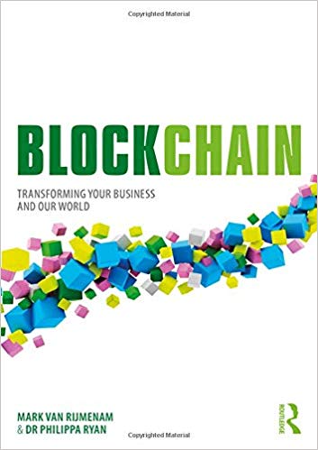 (eBook PDF)Blockchain: Transforming Your Business and Our World by Mark Van Rijmenam , Philippa Ryan