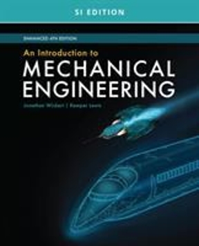 (eBook PDF)An Introduction to Mechanical Engineering, Enhanced, SI Edition, Edition 4 by  Jonathan Wickert , Kemper Lewis