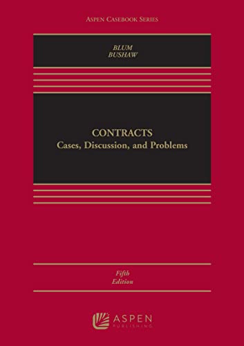 (eBook EPUB)Contracts Cases, Discussion, and Problems (Aspen Casebook) 5th Edition by Brian A. Blum,Amy C. Bushaw