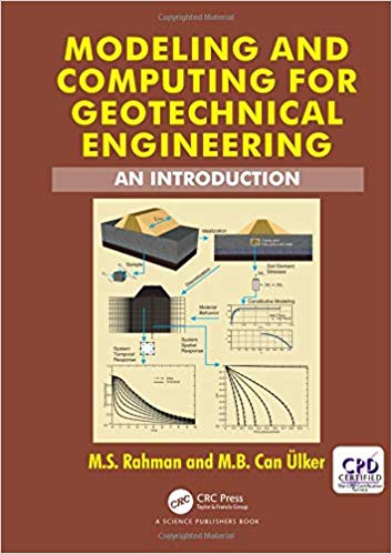 (eBook PDF)Modeling and Computing for Geotechnical Engineering by M.S. Rahman , M.B. Can Ulker 