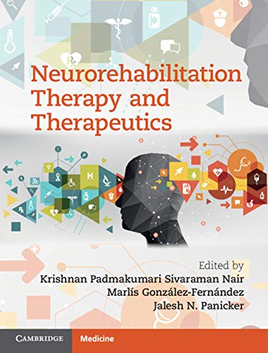 (eBook PDF)Neurorehabilitation Therapy and Therapeutics by Krishanan Padmakumari Sivaraman Nair , Marlís González-Fernández , Jalesh N. Panicker 