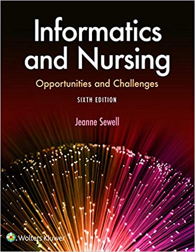 (eBook PDF)Informatics and Nursing Opportunities and Challenges 6th Edition by Jeanne Sewell 