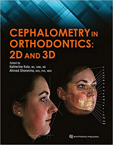 (eBook PDF)Cephalometry in Orthodontics 2D and 3D by Katherine Kula;Ahmed Ghoneima 