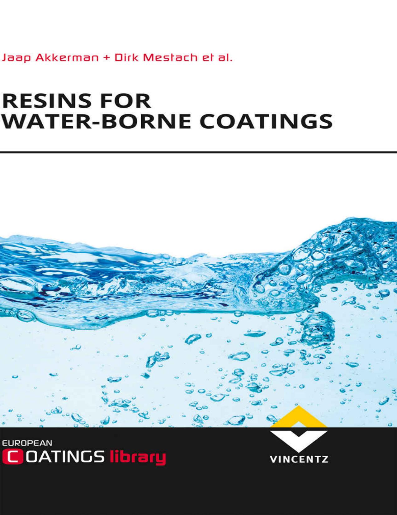 (eBook PDF)Resins for Water-borne Coatings by Jaap Akkerman,Dirk Mestach