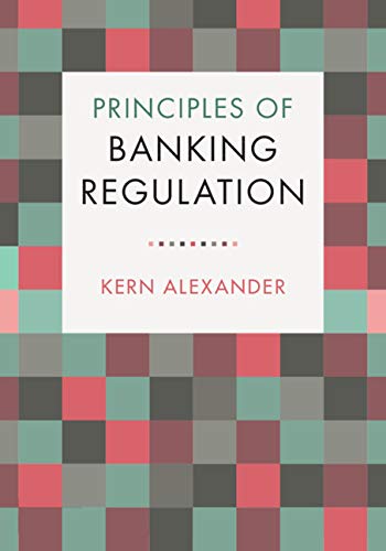 (eBook PDF)Principles of Banking Regulation  by Kern Alexander 
