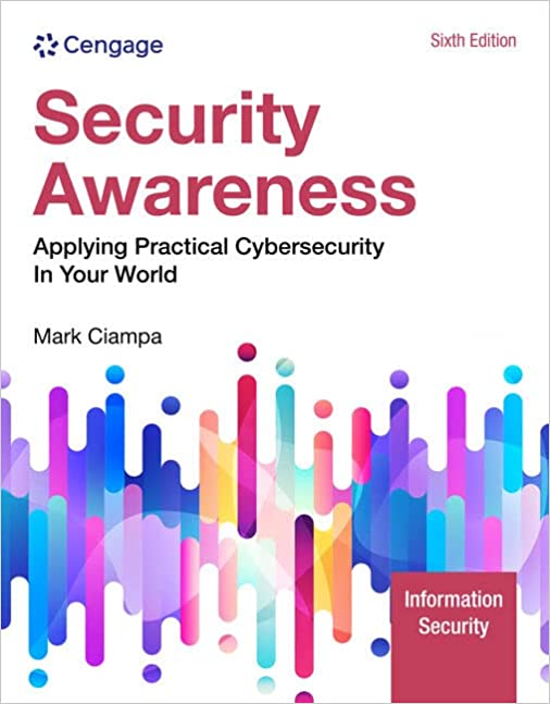 (eBook PDF)Security Awareness Applying Practical Cybersecurity in Your World 6th Edition by Mark Ciampa