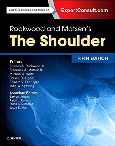 (eBook PDF)Rockwood and Matsen s The Shoulder , 5th Edition by Charles A. Rockwood Jr. MD , Frederick A. Matsen III MD , Michael A. Wirth MD , Steven B. Lippitt MD , Edward V Fehringer , John W Sperling 