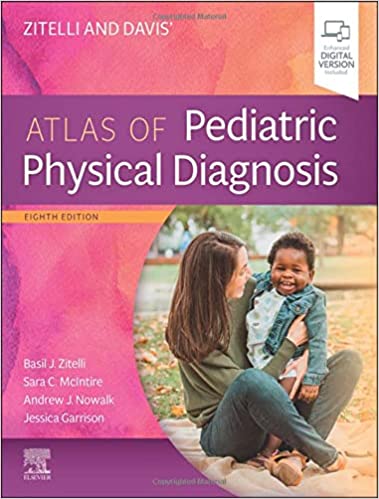 (eBook PDF)Zitelli and Davis  Atlas of Pediatric Physical Diagnosis, Eighth Edition by Basil J. Zitelli MD , Sara C McIntire MD , Andrew J Nowalk MD PhD , Jessica Garrison MD 