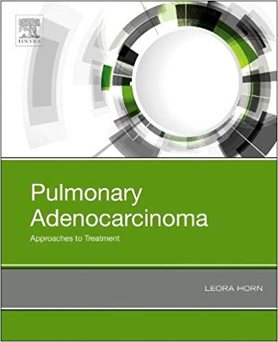 (eBook PDF)Pulmonary Adenocarcinoma: Approaches to Treatment by Leora Horn MD MSc 