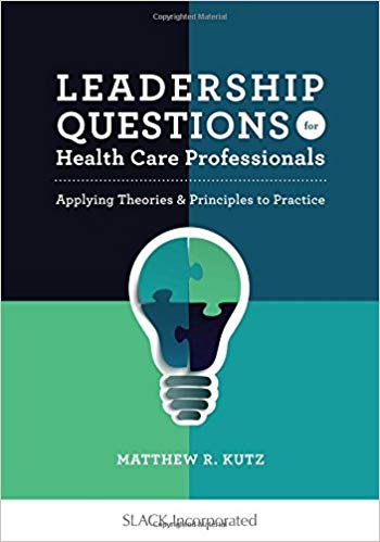 (eBook PDF)Leadership Questions for Health Care Professionals by Matthew Kutz (author) 