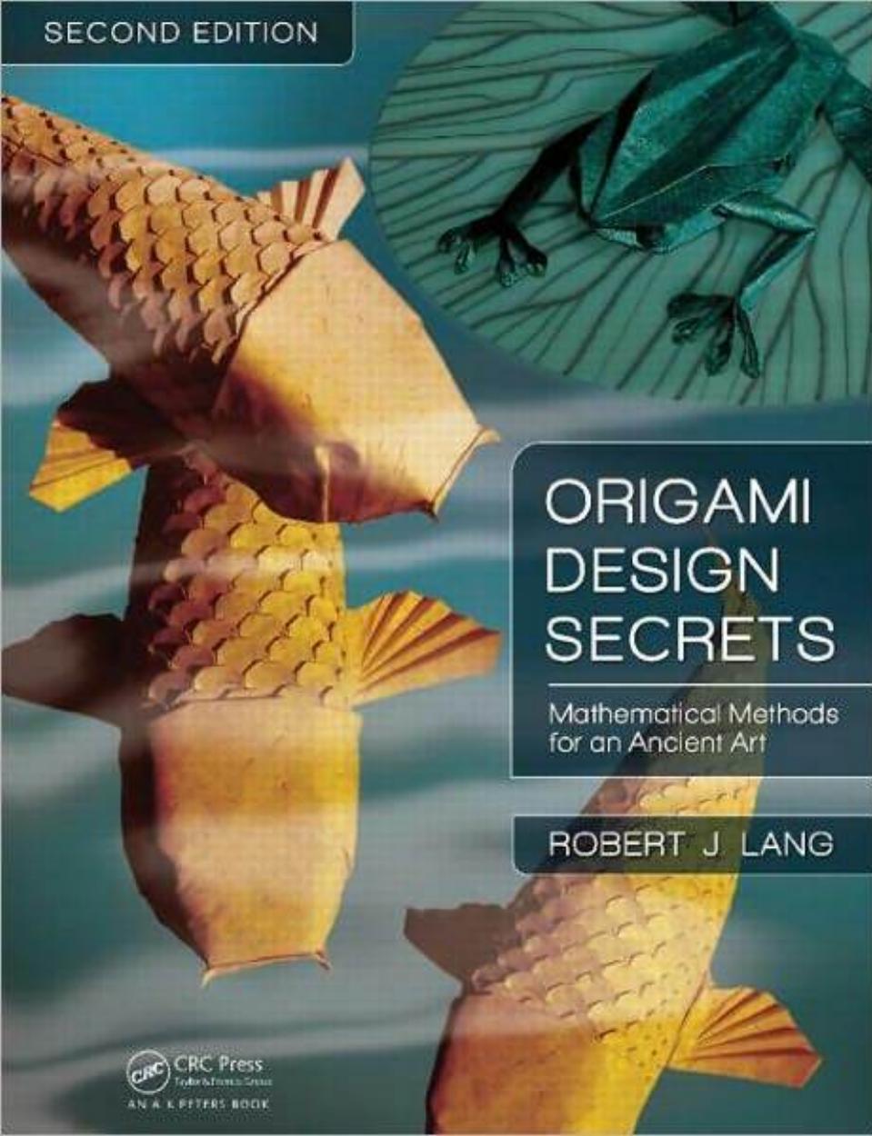 (eBook PDF)Origami Design Secrets: Mathematical Methods for an Ancient Art Second Edition by Robert J. Lang