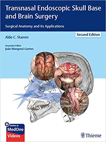 (eBook PDF)Transnasal Endoscopic Skull Base and Brain Surgery: Surgical Anatomy and its Applications, 2nd Edition (PDF+VIDEOS) by Aldo C. Stamm 