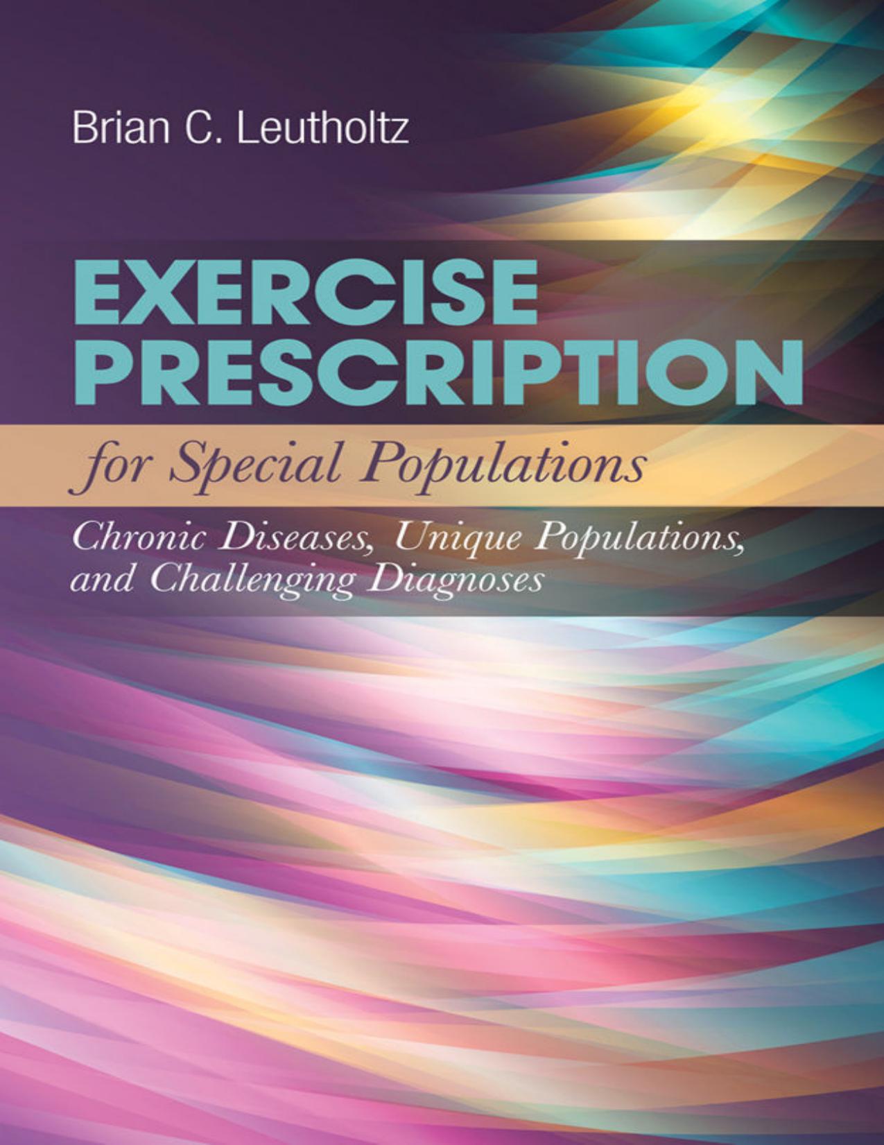 (eBook PDF)Exercise Prescription for Special Populations by Brian C Leutholtz