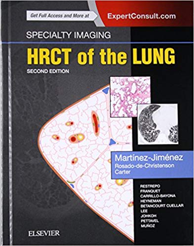 (eBook PDF)Specialty Imaging - HRCT of the Lung 2nd Edition by Santiago Martínez-Jiménez MD , Melissa L. Rosado-de-Christenson MD FACR , Brett W. Carter MD 