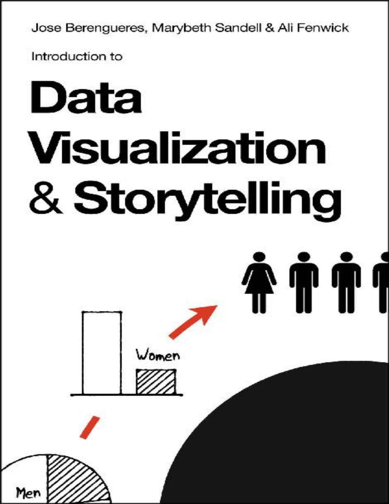 (eBook PDF)Introduction to Data Visualization ＆amp; Storytelling by Jose Berengueres,Ali Fenwick