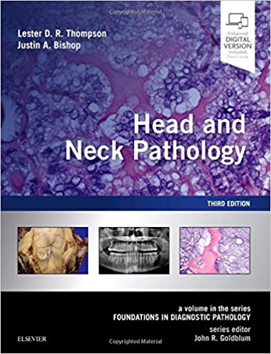 (eBook PDF)Head and Neck Pathology: A Volume in the Series: Foundations in Diagnostic Pathology, 3e 3rd Edition by Lester D. R. Thompson MD , Justin A. Bishop MD 