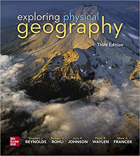 (eBook PDF)Exploring Physical Geography 3rd Edition  by Stephen Reynolds, Robert Rohli, Julia Johnson