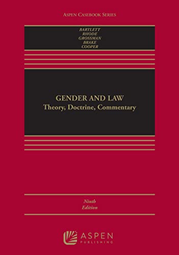 (eBook EPUB)Gender and Law Theory, Doctrine, Commentary (Aspen Casebook Series) 9th Edition by Katharine T. Bartlett,Deborah L. Rhode,Joanna L. Grossman,Deborah L. Brake