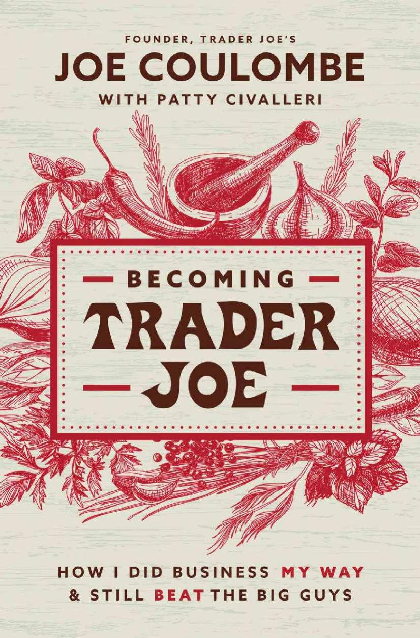 (eBook PDF)Becoming Trader Joe by Joe Coulombe