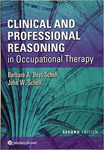 (eBook PDF)Clinical and Professional Reasoning in Occupational Therapy 2nd Edition by Barbara Schell , John Schell 