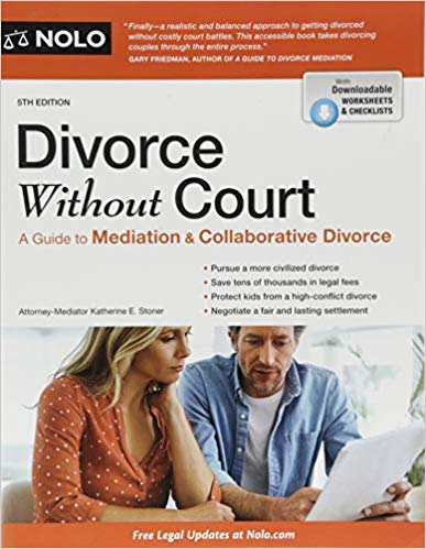 (eBook PDF)Divorce Without Court: A Guide to Mediation and Collaborative Divorce by Katherine Stoner Attorney 