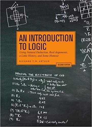 An Introduction to Logic Second Edition by Richard T.W. Arthur