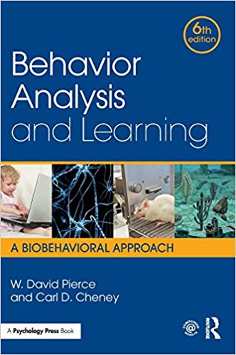 (eBook PDF)Behavior Analysis and Learning: A Biobehavioral Approach (6th Edition) by W. David Pierce, Carl D. Cheney