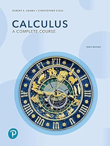 (eBook PDF)Calculus A Complete Course, 10th Edition by Robert Adams , Christopher Essex 